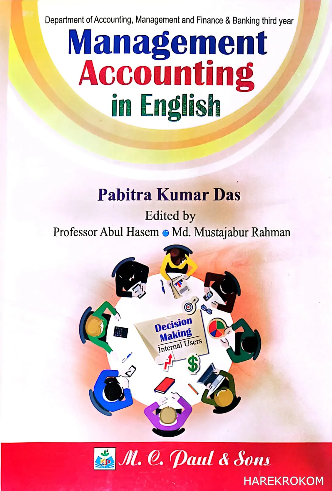 Management Accounting in English অনার্স তৃতীয় বর্ষ - হিসাববিজ্ঞান,ব্যবস্থাপনা ও ফিন্যান্স ও ব্যাংকিং বিভাগ-এম সি পাল অ্যান্ড সন্স