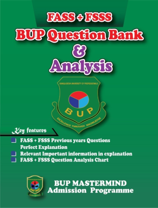 FASS+FSSS  BUP Question Bank & Analysis - BUP MASTERMIND Admission Programme